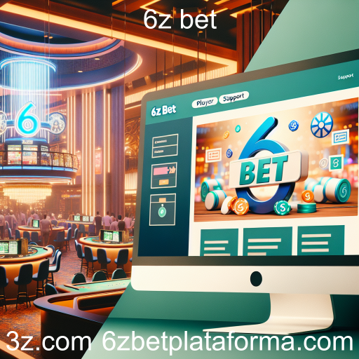 A Importância do Suporte ao Jogador na 6z Bet